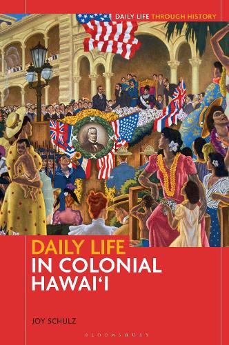 Бумажная книга «Daily Life in Colonial Hawai'i», автор Джой Шульц - фото №1