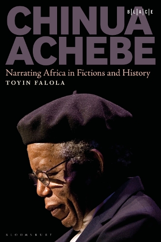 Бумажная книга «Chinua Achebe: Narrating Africa in Fictions and History», автор Тойин Фалола - фото №1