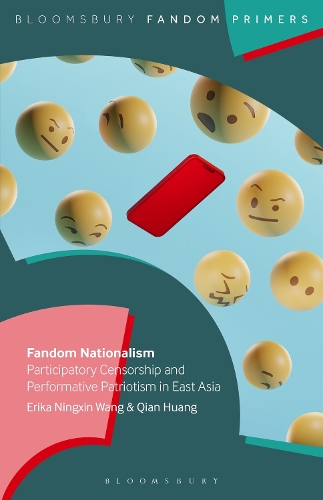 Бумажная книга «Fandom Nationalism: Participatory Censorship and Performative Patriotism in East Asia», автор Цянь Хуан - фото №1
