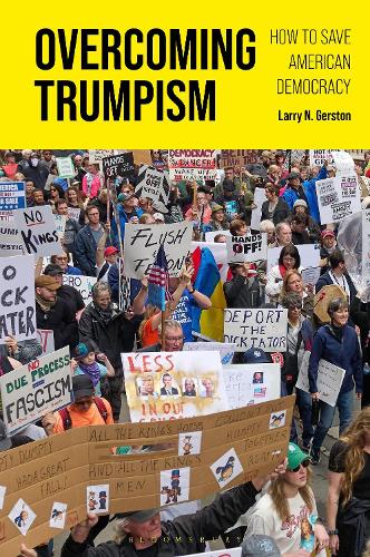 Паперова книга «Overcoming Trumpism: How to Save American Democracy», автор Ларрі Н. Герстон - фото №1