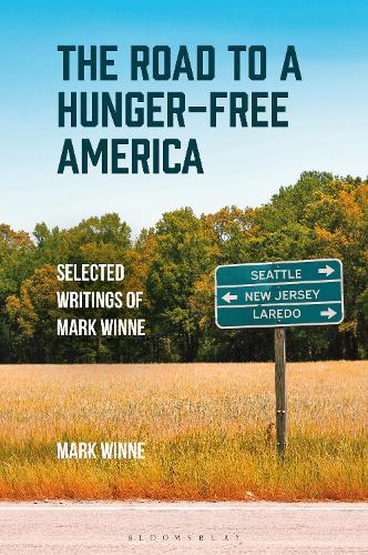 Паперова книга «The Road to a Hunger-Free America: Selected Writings of Mark Winne», автор Марк Вінн - фото №1
