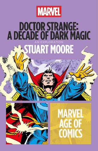 Бумажная книга «Doctor Strange: A Decade of Dark Magic», автор Стюарт Мур - фото №1