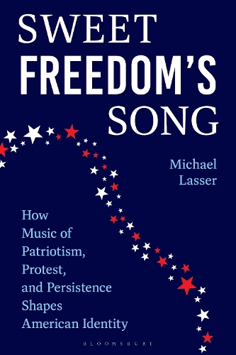 Paper book «Sweet Freedom's Song: How Music of Patriotism, Protest, and Persistence Shapes American Identity», author Michael Lasser - фото №1