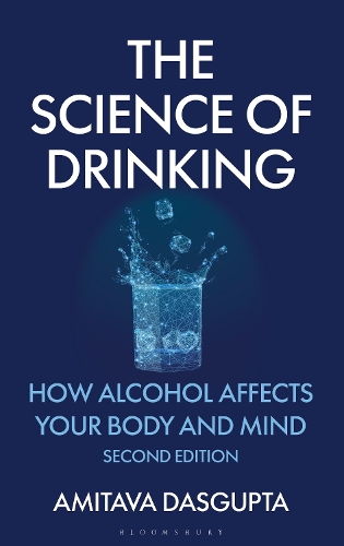 Бумажная книга «The Science of Drinking: How Alcohol Affects Your Body and Mind, 2nd Edition», автор Амитава Дасгупта - фото №1