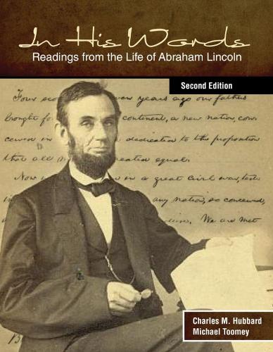 Бумажная книга «In His Words: Readings from the Life of Abraham Lincoln», авторов Чарльз М. Хаббард, Майкл Туми - фото №1