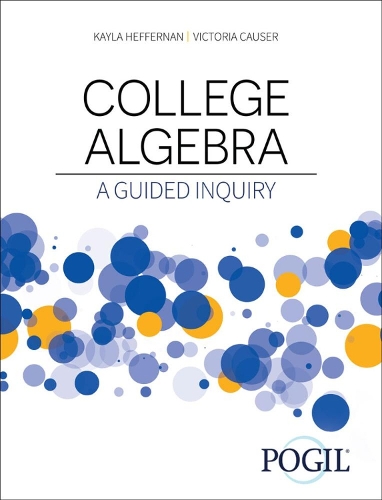 Бумажная книга «College Algebra: A Guided Inquiry», автор The Pogil Project - фото №1