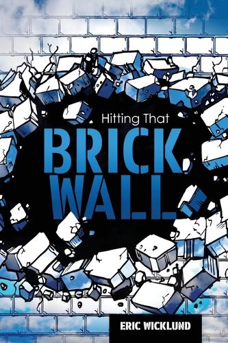 Бумажная книга «Hitting That Brick Wall», автор Эрик Виклунд - фото №1