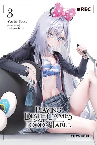 Бумажная книга «Playing Death Games to Put Food on the Table, Vol. 3», авторов Кевин Юань, Некометару, Юси Укай - фото №1