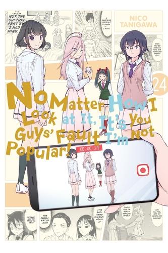 Бумажная книга «No Matter How I Look at It, It's You Guys' Fault I'm Not Popular!, Vol. 24», автор Нико Танигава - фото №1