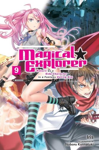 Бумажная книга «Magical Explorer, Vol. 9 (light novel)», авторов Давид Мусто, Айрис, Нобору Каннатуки - фото №1
