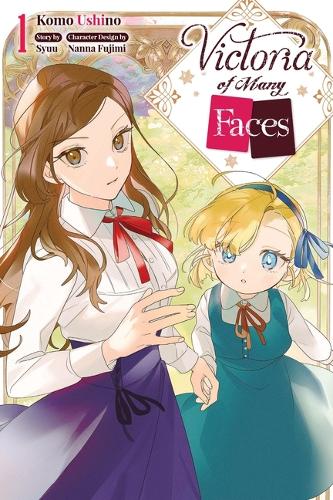 Паперова книга «Victoria of Many Faces, Vol. 1 (manga)», авторів Андрія Макнайт, Комо, Оліва Осанц Гонсалес, SYUU - фото №1