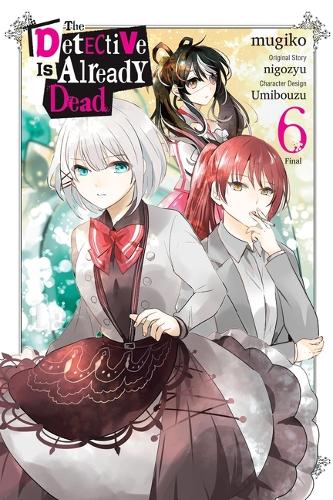 Паперова книга «The Detective Is Already Dead, Vol. 6 (manga)», авторів Чіхо Крісті, nigozyu, Тейлор Енгель, mugiko - фото №1