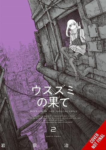 Бумажная книга «The Color of the End: Mission in the Apocalypse, Vol. 2», авторов Харуо Ивамунэ, Джон Нил, Мадлен Хосе - фото №1