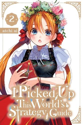 Бумажная книга «I Picked Up This World's Strategy Guide, Vol. 2», авторов Кевин Стейнбах, Мадлен Хосе, Атчи Ай - фото №1