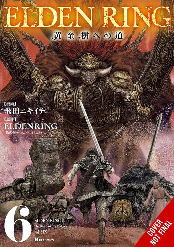 Паперова книга «Elden Ring: The Road to the Erdtree, Vol. 6», авторів FromSoftware Inc., Грег Денг, Джон Ніл, Нікіїчі Тобіта - фото №1
