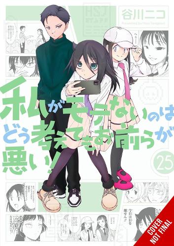Бумажная книга «No Matter How I Look at It, It's You Guys' Fault I'm Not Popular!, Vol. 25», авторов Бьянка Пистильо, Кари Шипли, Криста Шипли, Нико Танигава - фото №1