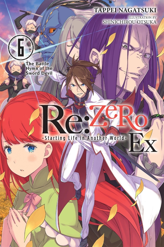 Бумажная книга «Re:ZERO -Starting Life in Another World- Ex, Vol. 6 (light novel): The Battle Hymn of the Sword Devil», автор Таппэй Нагацуки - фото №1