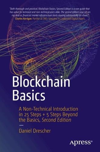 Бумажная книга «Blockchain Basics: A Non-Technical Introduction in 25 Steps + 5 Steps Beyond the Basics», автор Даниэль Дрешер - фото №1