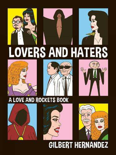 Паперова книга «Lovers and Haters: A Love and Rockets Book», автор Гілберт Ернандес - фото №1