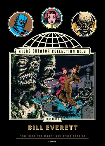 Paper book «The Atlas Creator Collection No. 3: Bill Everett Vol. 1: One Head Too Many!' and Other Weird Horror Stories», author Bill Everett - фото №1