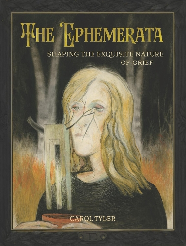 Бумажная книга «The Ephemerata: Shaping the Exquisite Nature of Grief», автор Кэрол Тайлер - фото №1