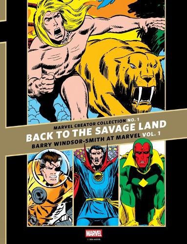 Бумажная книга «The Marvel Creator Collection No. 1: 'Back to the Savage Land' Barry Windsor-Smith at Marvel Vol. 1», автор Барри Виндзор-Смит - фото №1
