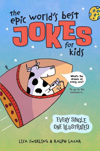 Бумажная книга «The Epic World's Best Jokes for Kids», авторов Лиза Сверлинг, Ральф Лазар - фото №1