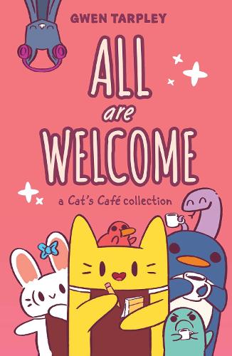 Бумажная книга «All Are Welcome: A Cat's Café Collection», автор Гвен Тарпли - фото №1