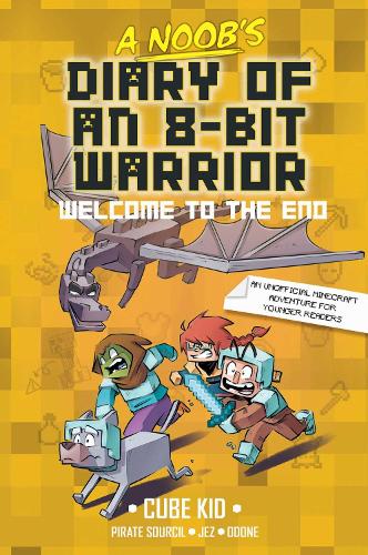 Бумажная книга «A Noob's Diary of an 8-Bit Warrior: Welcome to the End» - фото №1