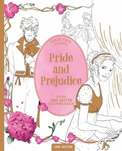Паперова книга «Color Your Classics Pride and Prejudice: The Big Jane Austen Coloring Book», автор Джейн Остін - фото №1