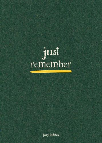 Бумажная книга «Just Remember», автор Джои Кидни - фото №1