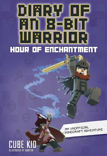 Бумажная книга «Diary of an 8-Bit Warrior: Hour of Enchantment» - фото №1