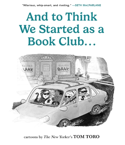 Паперова книга «And to Think We Started as a Book Club . . .», автор Том Торо - фото №1