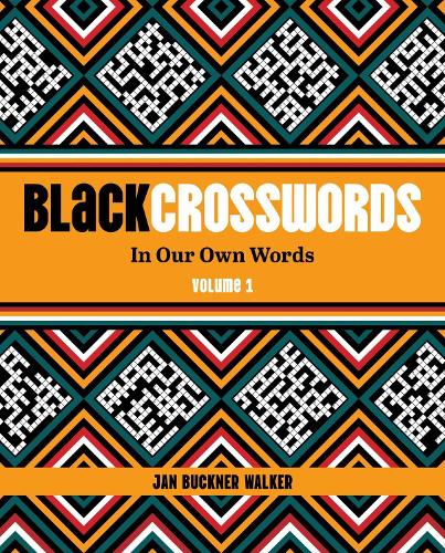 Бумажная книга «BlackCrosswords 1: In Our Own Words», автор Джен Бакнер Уокер - фото №1