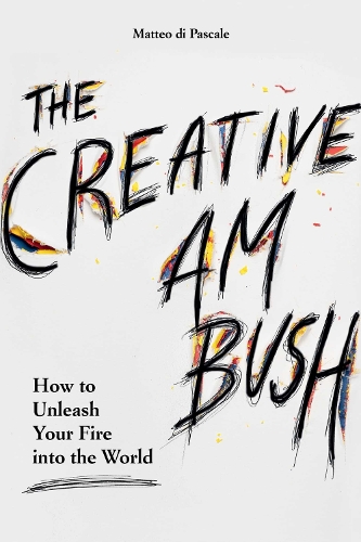 Бумажная книга «The Creative Ambush: How to Unleash Your Fire into the World», автор Маттео ди Паскале - фото №1