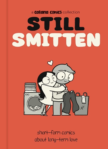 Бумажная книга «Still Smitten: Short-Form Comics About Long-Term Love», автор Катана Четвинд - фото №1