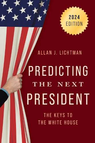 Паперова книга «Predicting the Next President: The Keys to the White House, 2024», автор Аллан Дж. Ліхтман - фото №1