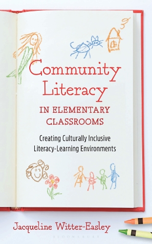 Paper book «Community Literacy in Elementary Classrooms: Creating Culturally Inclusive Literacy-Learning Environments», author Jacqueline Witter-Easley - фото №1