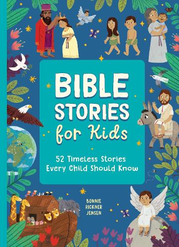Бумажная книга «Bible Stories for Kids: 52 Illustrated Childrens Bible Stories to Read Through in a Year», автор Бонни Рикнер Дженсен - фото №1