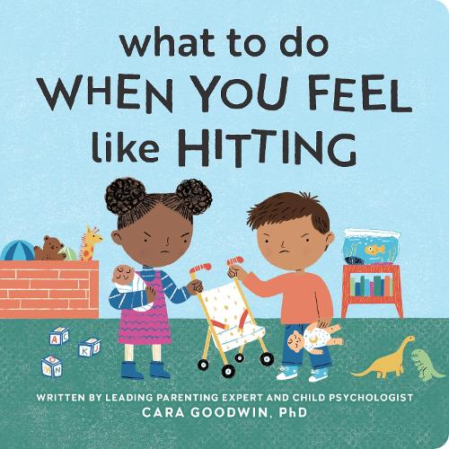 Бумажная книга «What to Do When You Feel Like Hitting: A No Hitting Book for Toddlers», автор Кара Гудвин - фото №1