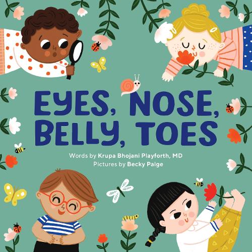 Бумажная книга «Eyes, Nose, Belly, Toes: My First Human Body Book», автор Крупа Бходжани Плейфорт - фото №1