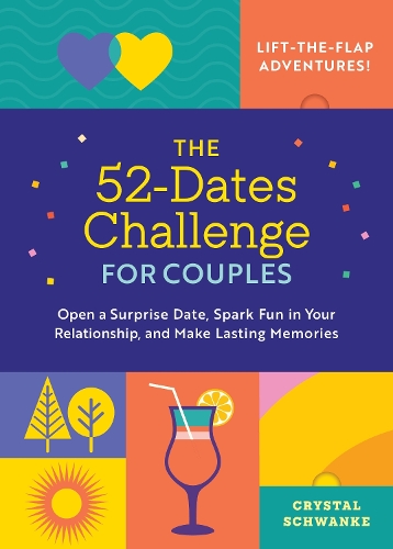 Бумажная книга «The 52-Dates Challenge for Couples: Open a Surprise Date, Spark Fun in Your Relationship, and Make Lasting Memories», автор Кристал Шванке - фото №1