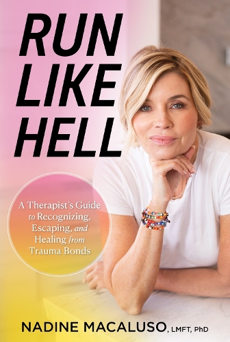 Бумажная книга «Run Like Hell: A Therapist's Guide to Recognizing, Escaping, and Healing from Trauma Bonds» - фото №1