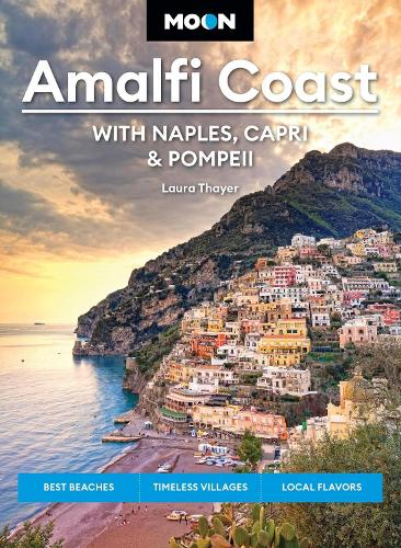 Бумажная книга «Moon Amalfi Coast: With Naples, Capri & Pompeii: Best Beaches, Timeless Villages, Local Flavors», автор Лаура Л. Тайер - фото №1