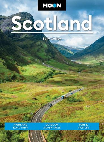 Бумажная книга «Moon Scotland (Second Edition): Highland Road Trips, Outdoor Adventures, Pubs & Castles», автор Салли Коффи - фото №1