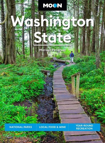 Бумажная книга «Moon Washington State (First Edition): National Parks, Local Food & Wine, Year-Round Recreation», автор Moon Travel Guides - фото №1