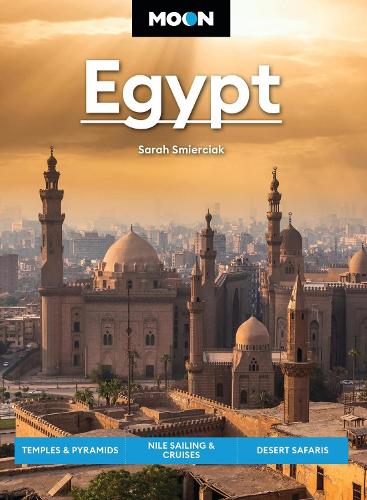 Бумажная книга «Moon Egypt (Second Edition): Temples & Pyramids, Nile Sailing & Cruises, Desert Safaris», автор Сара Смирчак - фото №1
