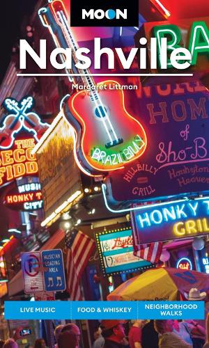 Бумажная книга «Moon Nashville (Sixth Edition): Live Music, Food & Whiskey, Neighborhood Walks», автор Маргарет Литтман - фото №1