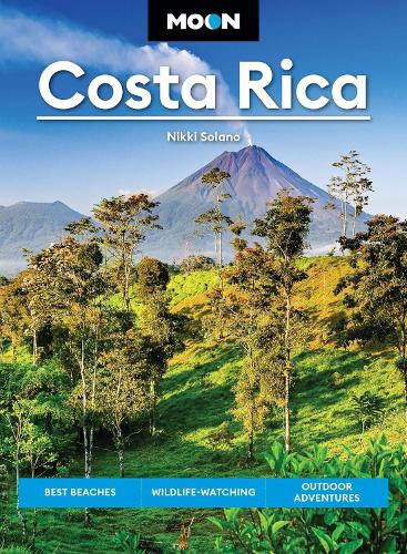Бумажная книга «Moon Costa Rica (Fourth Edition): Best Beaches, Wildlife-Watching, Outdoor Adventures», автор Никки Солано - фото №1