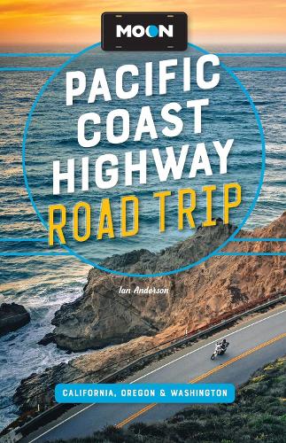 Бумажная книга «Moon Pacific Coast Highway Road Trip (Fifth Edition): California, Oregon & Washington», автор Ян Андерсон - фото №1